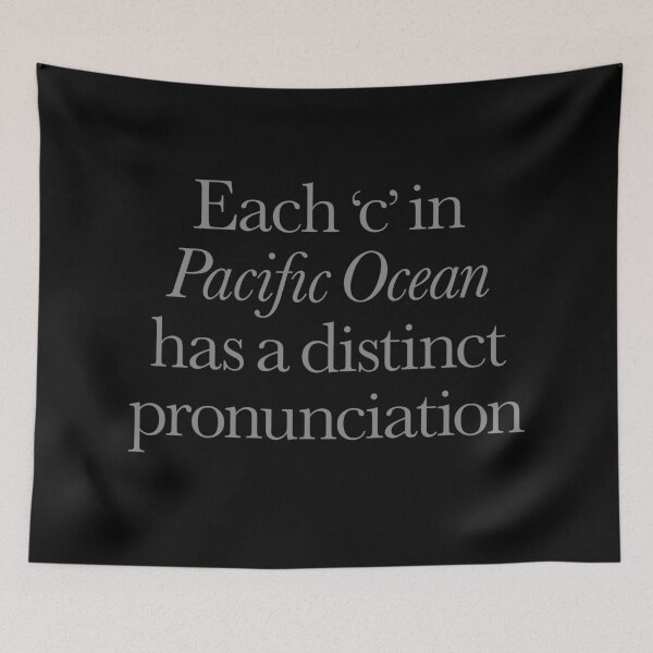 Item preview, Each 'c' in 'Pacific Ocean' has a distinct pronunciation. v.5 designed and sold by x1brett.