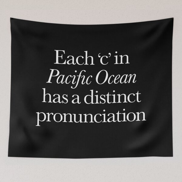 Item preview, Each 'c' in 'Pacific Ocean' has a distinct pronunciation. v.9 designed and sold by x1brett.