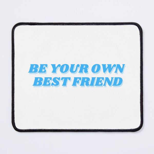 Artikelvorschau, Sei dein eigener bester Freund, blaues Design entworfen und verkauft von ChiWellness Shop.