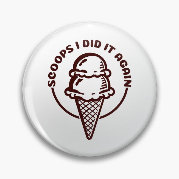 Item preview, Funny Ice Cream Scoops I Did It Again designed and sold by TKsTees.