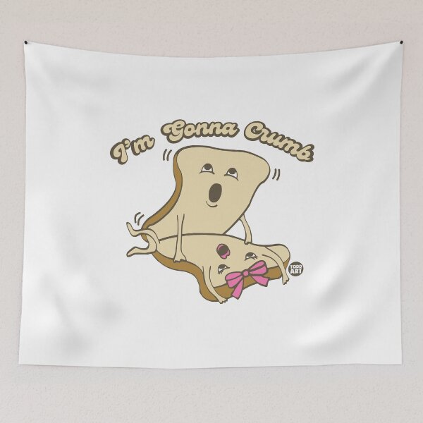 Item preview, I'M GONNA CRUMB BREAD designed and sold by TODD GOLDMAN.