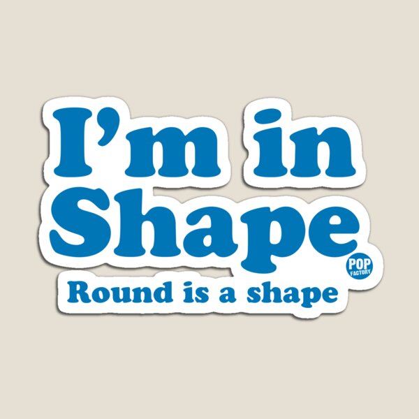 Item preview, i'm in shape round designed and sold by TODD GOLDMAN.