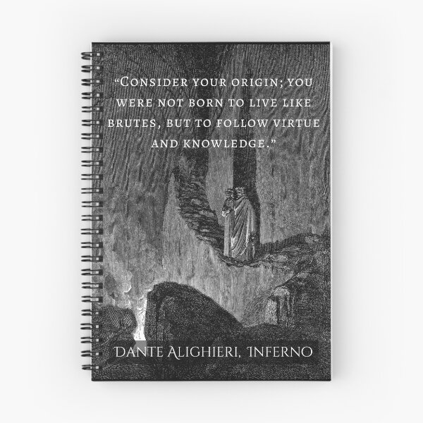 Item preview, Dante Alighieri quote: Consider your origin. You were not born to live like brutes but to follow virtue and knowledge. designed and sold by artbleed.