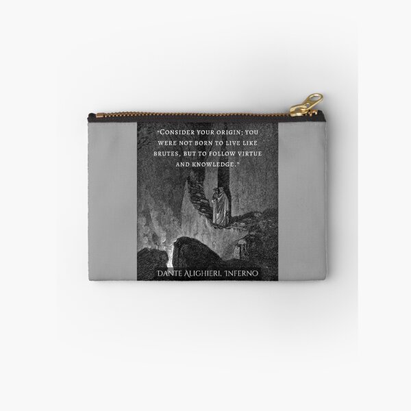 Item preview, Dante Alighieri quote: Consider your origin. You were not born to live like brutes but to follow virtue and knowledge. designed and sold by artbleed.