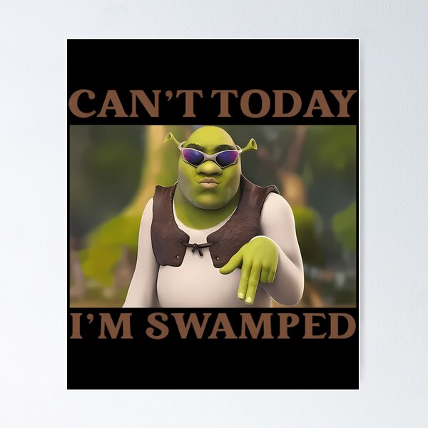 Item preview, Funny Cant Today Im Swamped designed and sold by AaroHerman.