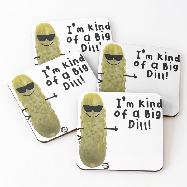 Item preview, I'M KIND OF A BIG DILL designed and sold by TODD GOLDMAN.