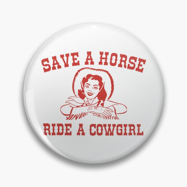 Item preview, Save a Horse Ride a Cowgirl designed and sold by Katherine Mandeville.