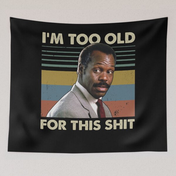 Item preview, I'm Too Old For This Vintage Danny Glover Lethal Weapon designed and sold by MichaelParkerp.