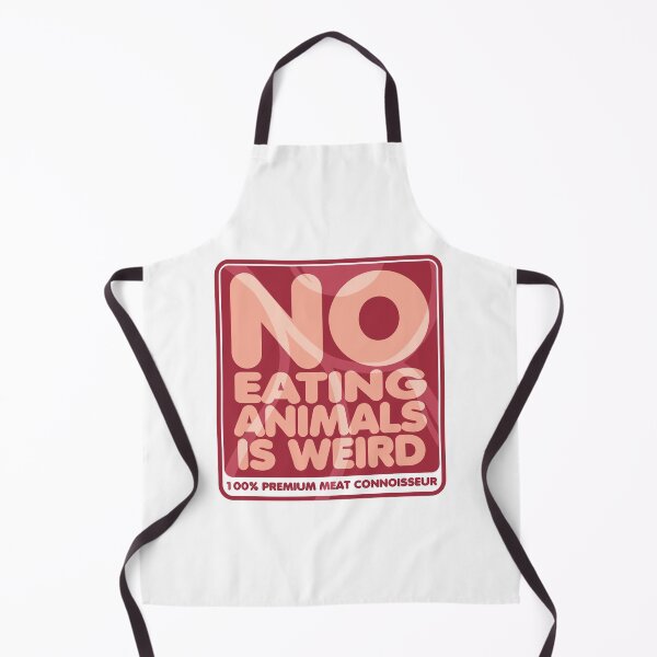 Item preview, Eat meat, No eating animals is weird meat connoisseur designed and sold by EYESORE ART.