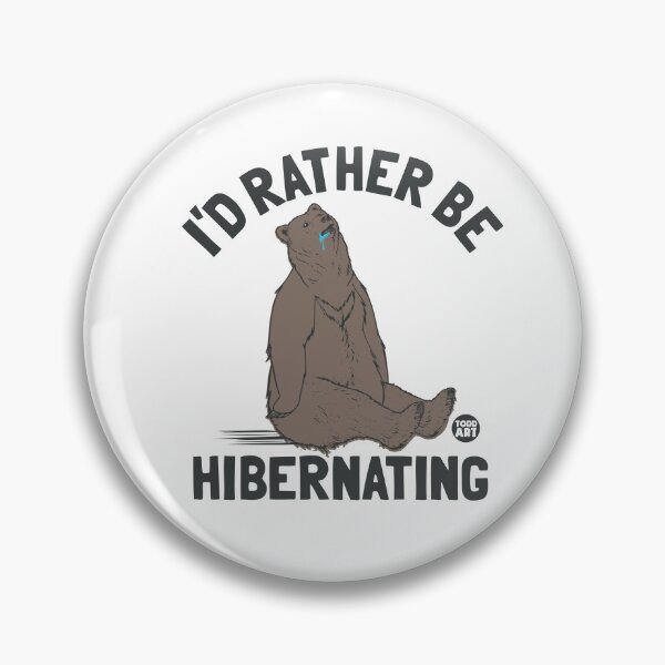 Item preview, I'D Rather Be Hibernating designed and sold by TODD GOLDMAN.