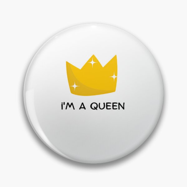 Item preview, I'M A Queen designed and sold by EmmaleeHill.