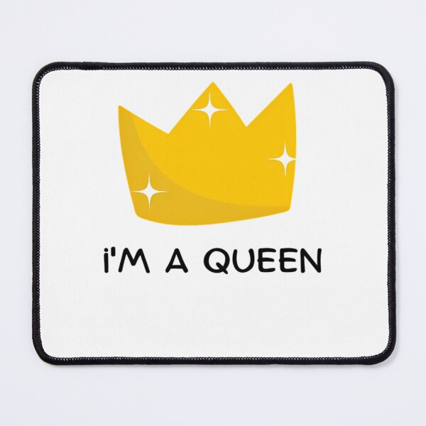 Item preview, I'M A Queen designed and sold by EmmaleeHill.