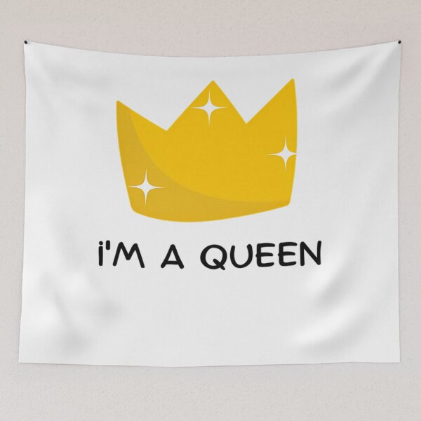 Item preview, I'M A Queen designed and sold by EmmaleeHill.