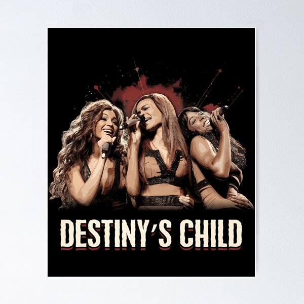 Destinys Child Posters for Sale | Redbubble