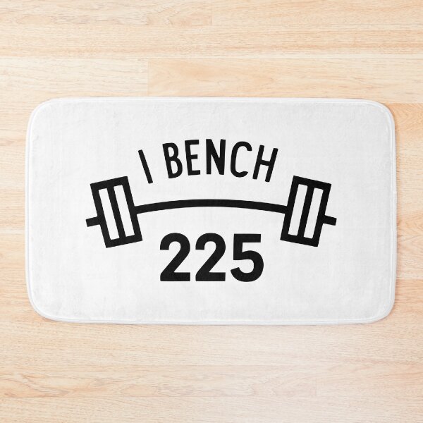 Item preview, I Bench 225! Gym Bros Black designed and sold by PMCreative.
