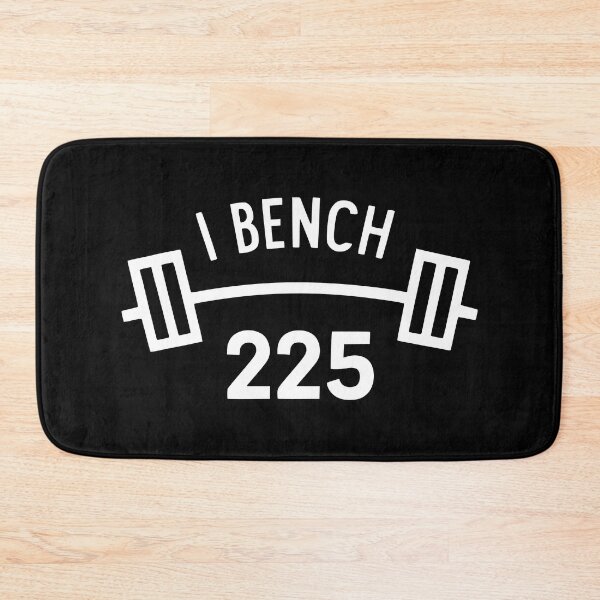 Item preview, I Bench 225! Gym Bros White designed and sold by PMCreative.