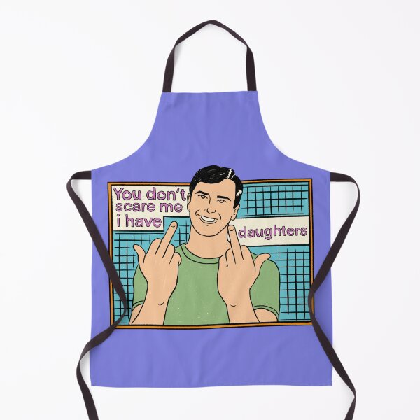 Item preview, You Don't Scare Me I Have Two Daughters designed and sold by IHateDumplings.