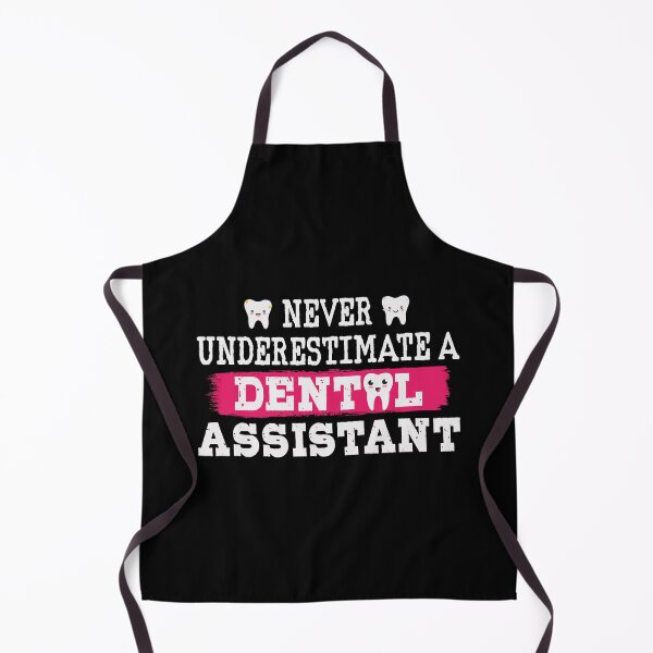 Item preview, Never underestimate a dental assistant designed and sold by HandicraftArt.