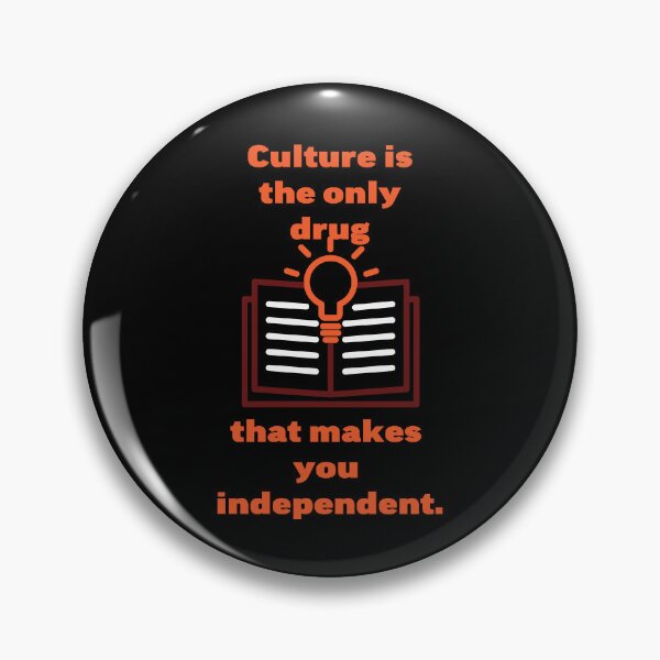 Item preview, Culture is the only drug designed and sold by YoshiArtDesign.
