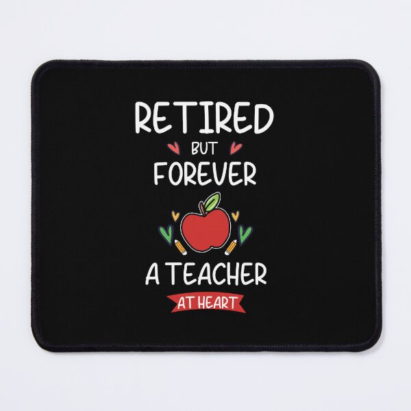 Item preview, Retired But Forever A Teacher At Heart:Teacher Life After Retirement designed and sold by DESIGNNOUR.