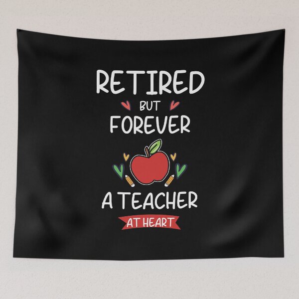 Item preview, Retired But Forever A Teacher At Heart:Teacher Life After Retirement designed and sold by DESIGNNOUR.