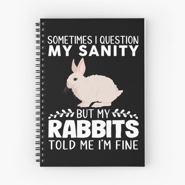 Item preview, Sometimes I Question My Sanity But My Rabbits Told Me I'm Fine designed and sold by OX-tright.