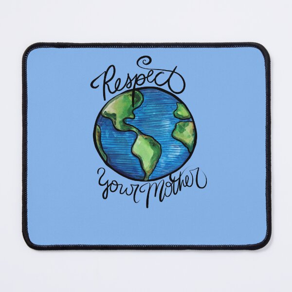 Item preview, Respect your mother earth designed and sold by FrictionMaxxing.
