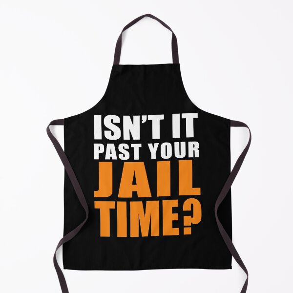 Item preview, ISN'T IT PAST YOUR JAIL TIME? FUNNY TRUMP designed and sold by LoveAndDefiance.