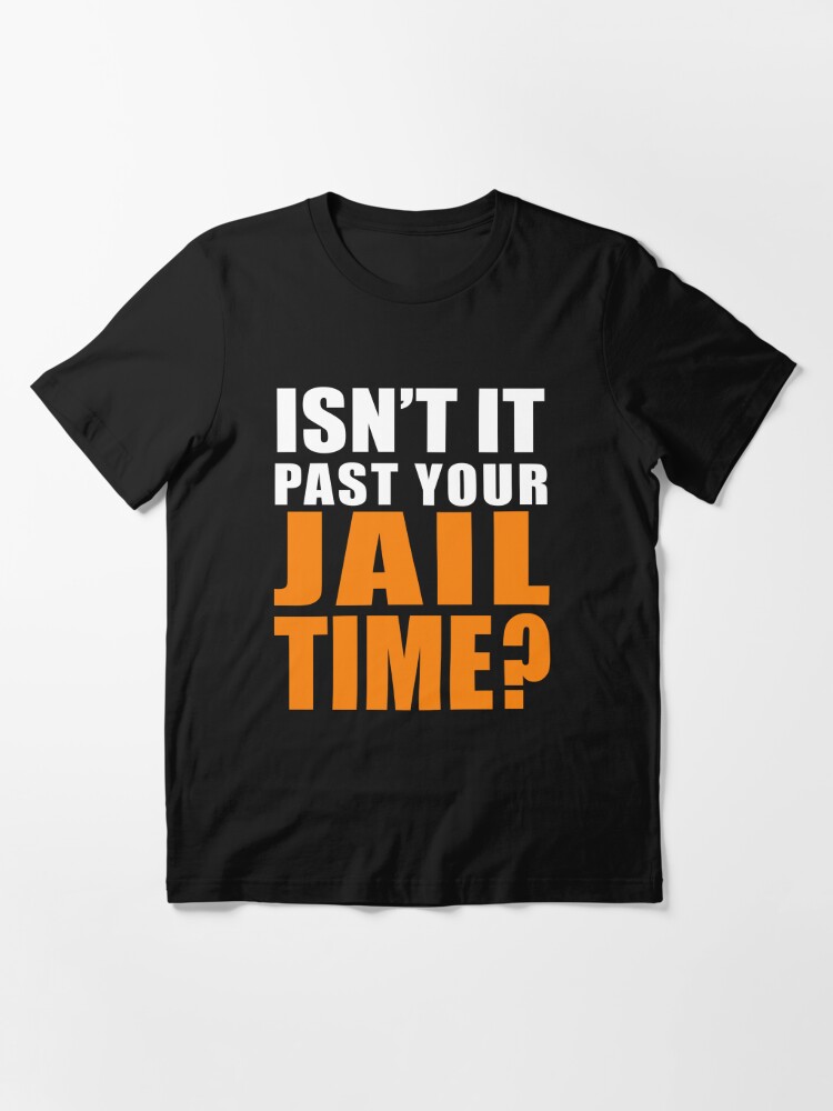 Isn't It Past Your Jail Time Hat for Women Funny Hats for Men