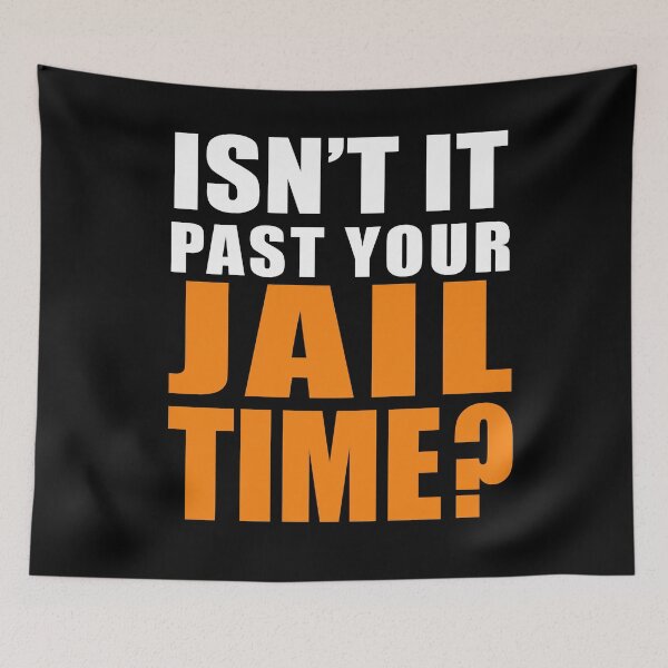 Item preview, ISN'T IT PAST YOUR JAIL TIME? FUNNY TRUMP designed and sold by LoveAndDefiance.