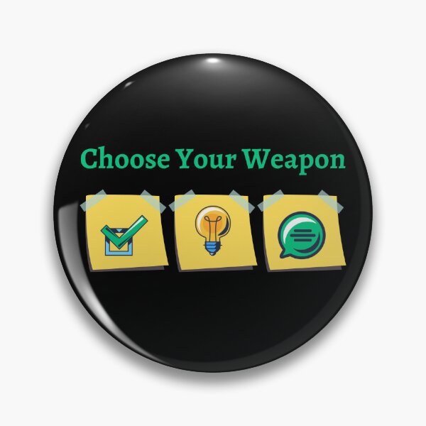 Item preview, Choose Your Weapon HR Surveys, Ideas, and Communication designed and sold by Fantastic-Finds.