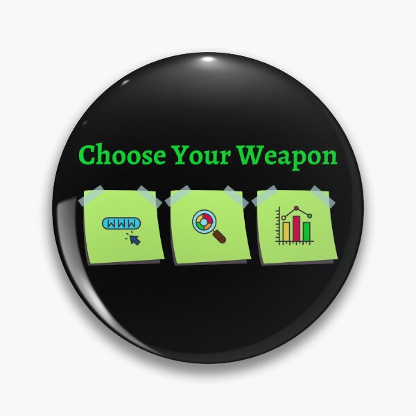 Item preview, Choose Your Weapon HR Research and Data Analytics designed and sold by Fantastic-Finds.