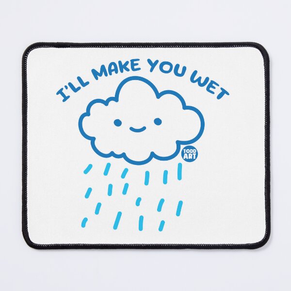 Item preview, I'll Make You Wet designed and sold by TODD GOLDMAN.