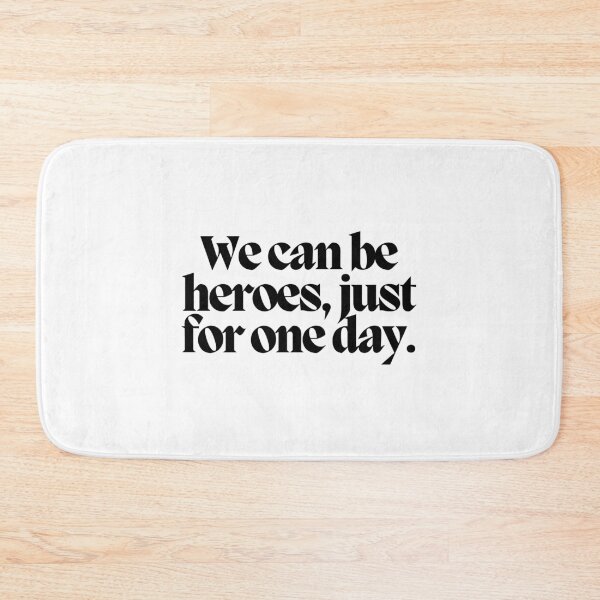 Item preview, We can be heroes, just for one day.  designed and sold by CharmStudio.