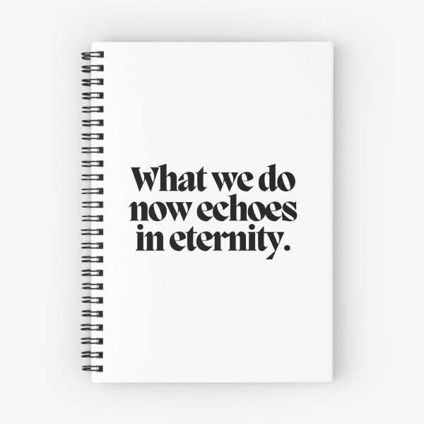 Item preview, What we do now echoes in eternity.  designed and sold by CharmStudio.