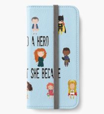 So that's what she became iPhone Wallet/Case/Skin