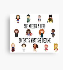 So that's what she became Canvas Print