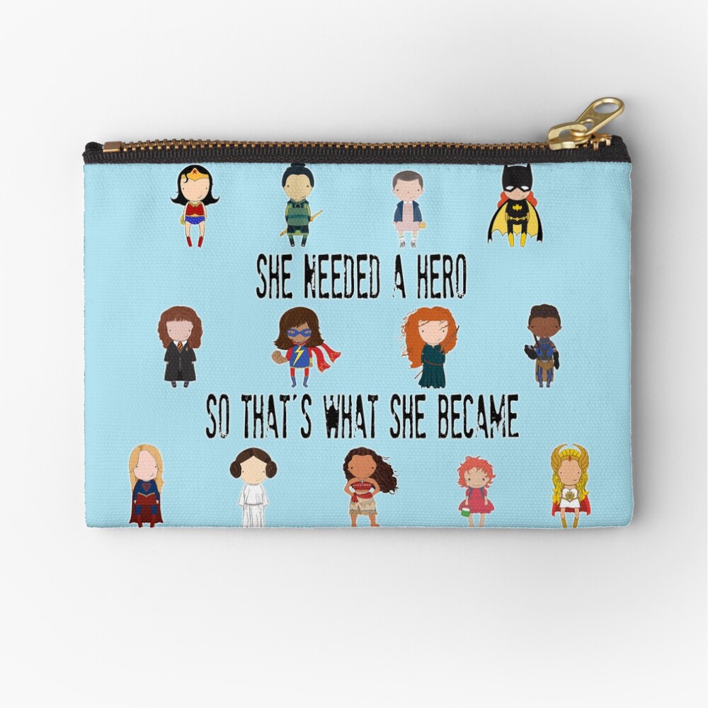 So that's what she became Zipper Pouch