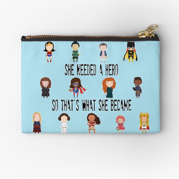 So that's what she became Zipper Pouch