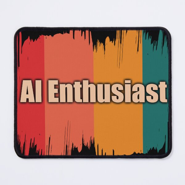 Item preview, AI Enthusiast designed and sold by Diamaber.