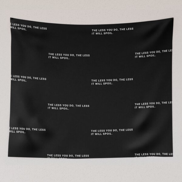 Item preview, The Less You Do, The Less It Will Spoil. designed and sold by Harpiaart.