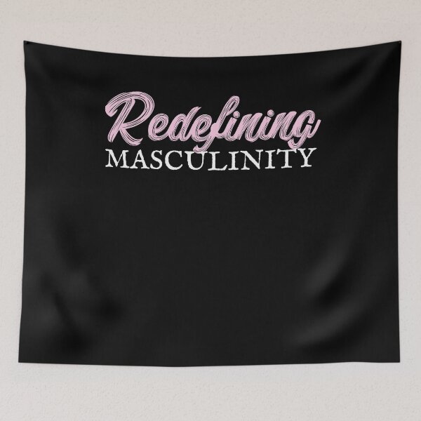 Item preview, redefining masculinity designed and sold by BritySpear.