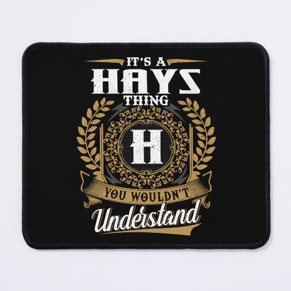 Item preview, It Is A Hays Thing You Wouldnt Understand designed and sold by Huck-me.
