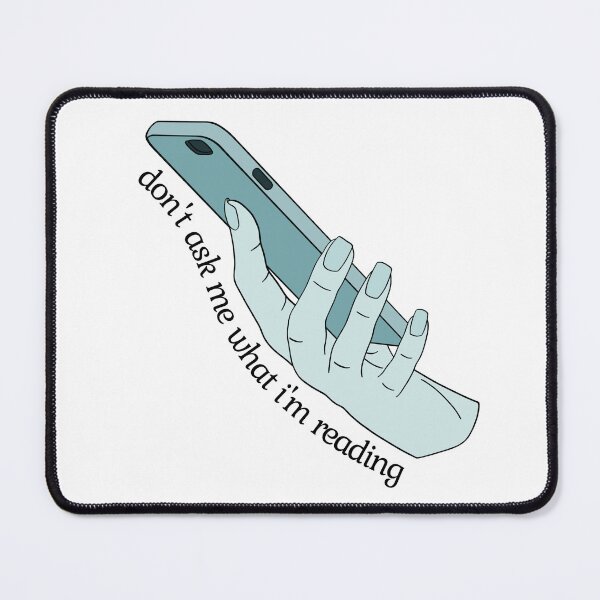 Item preview, don't ask me what i'm reading designed and sold by weightyghosts.