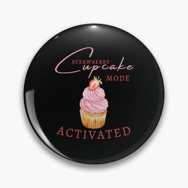 Item preview, Funny saying with strawberry cupcake strawberry cupcakes designed and sold by Elwetritsche.