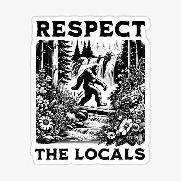 Item preview, Respect The Locals designed and sold by EarthBoundGoods.