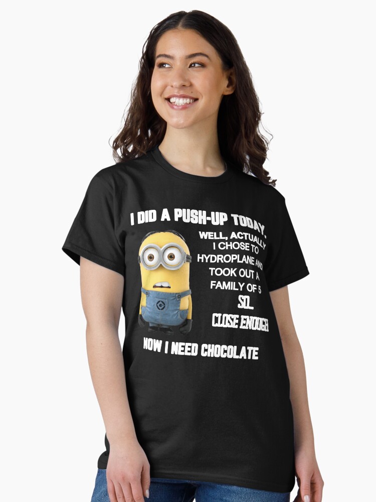 Thumbnail 2 of 7, Classic T-Shirt, I Did A Push-Up Today Minion Meme designed and sold by killzak.