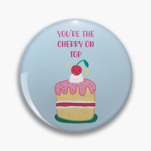 Item preview, You’re The Cherry On Top designed and sold by PerpetualPanic.