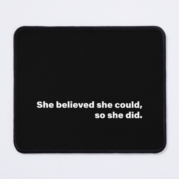 Item preview, She believed. designed and sold by SaffronKay.