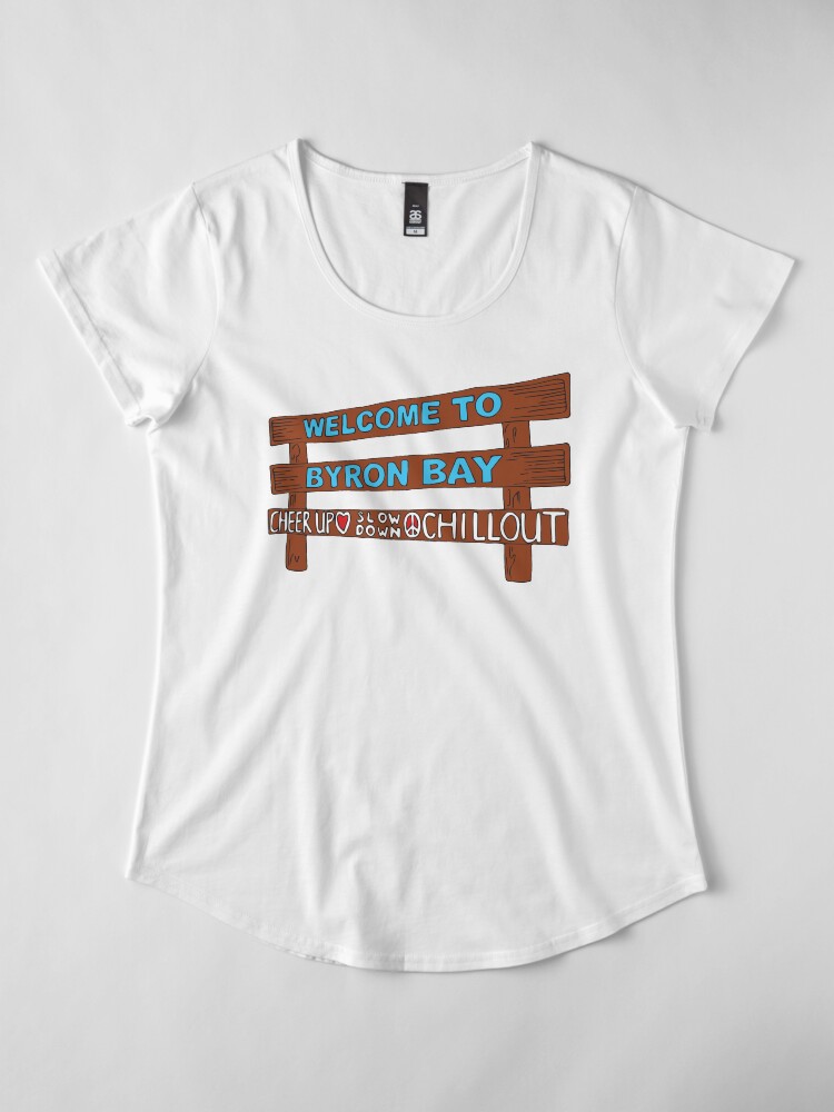 Alternate view of Iconic Byron Bay Cheer Up, Slow Down & Chill Out sign Premium Scoop T-Shirt